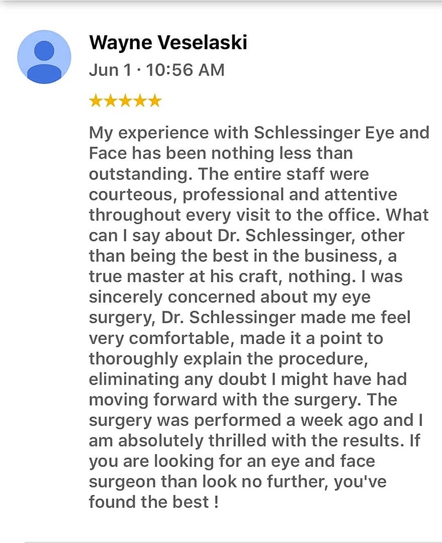 Schlessinger Eye & Face Testimonial