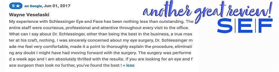 Schlessinger Eye & Face Testimonial