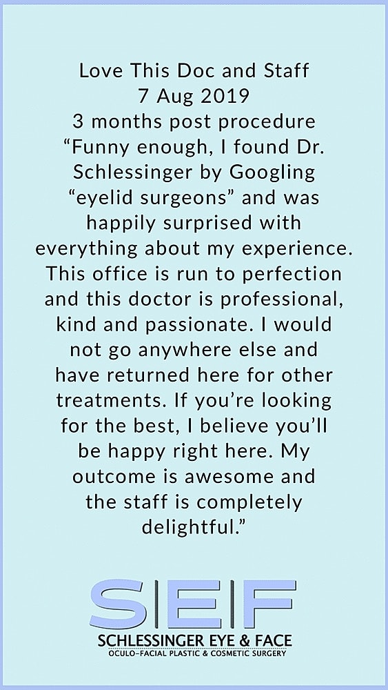 Schlessinger Eye & Face Testimonial