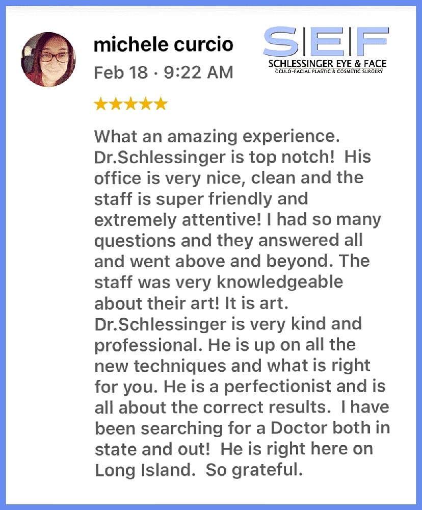 Schlessinger Eye & Face Testimonial