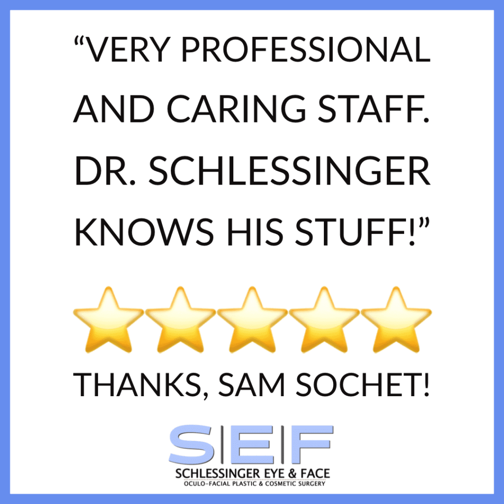 Schlessinger Eye & Face Testimonial