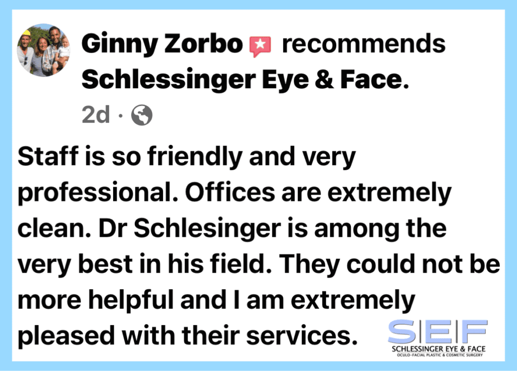 Schlessinger Eye & Face Testimonial