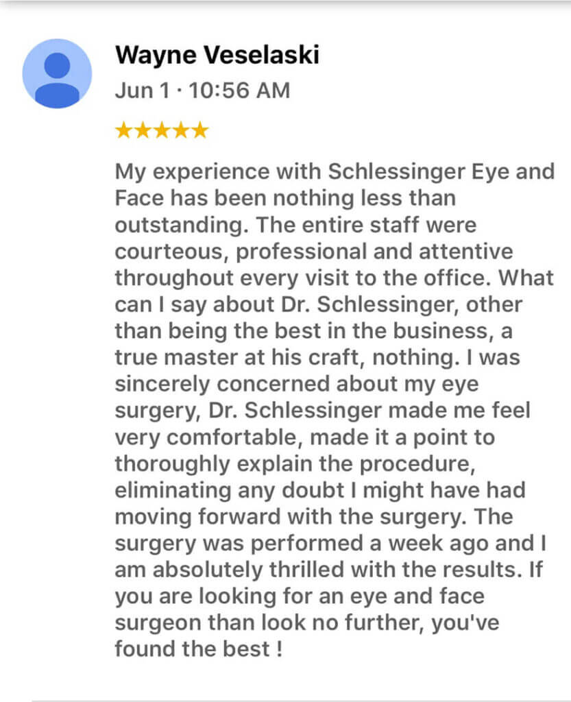 Schlessinger Eye & Face Testimonial